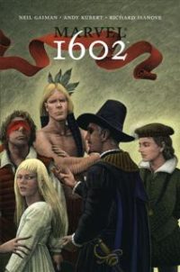 Don’t Open, Reviews Inside #3: Marvel 1602 review